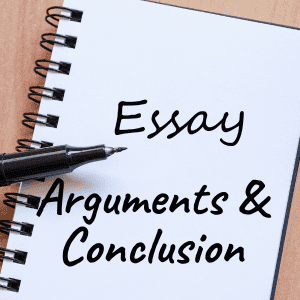 Essay Arguments & Conclusion